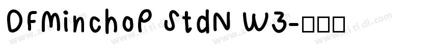 DFMinchoP StdN W3字体转换